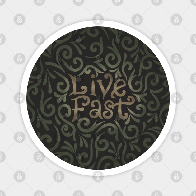 LiveFast Magnet by InisiaType
